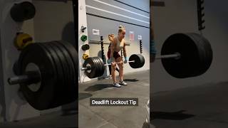 Deadlift Lockout Tip [upl. by Lunna362]