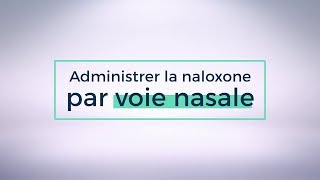 Administrer la naloxone par voie nasale [upl. by Dragelin]