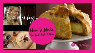 How to make the best Surprise Baked Brie with Love Darviny [upl. by Nallak617]