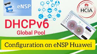 How to Configure DHCPv6 Global Modeip pool in IPv6 Network on eNSP Huawei [upl. by Waltner742]