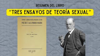 RESUMEN quotTRES ENSAYOS DE TEORIA SEXUALquot  SIGMUND FREUD [upl. by Anwahsal437]