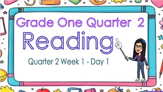 MATATAG READING AND LITERACY GRADE 1 WEEK 1 DAY 1 QUARTER 2 [upl. by Evoy]