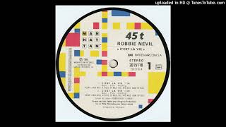 Robbie Nevil  CEst La Vie Extended Mix 1986 [upl. by Acie]