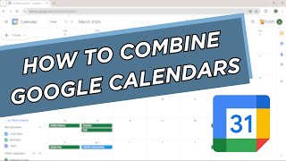 How To Merge Multiple Google Calendars into Single Calendar [upl. by Cung]