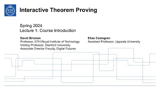 Interactive Theorem Proving Lecture 1  Part I  Course Information [upl. by Giraud]