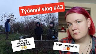 Týdenní vlog 43 Moje narozeniny 🎂🎁 Vlezl na mě nějaký moribundus 🫣🤧 [upl. by Waine979]