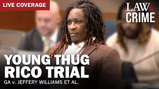 LIVE Young Thug YSL RICO Trial — GA v Jeffery Williams et al — Day 133 [upl. by Delisle]