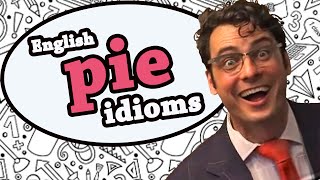 Pie Idioms  Learn English idioms with The Teacher [upl. by Aivun119]