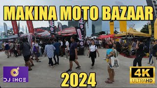 PART 1 MAKINA MOTO BAZAAR 2024 4K [upl. by Euginomod380]