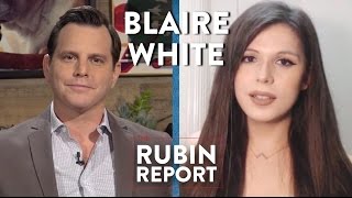 Transgender Debate Islam Black Lives Matter  Blaire White  YOUTUBERS  Rubin Report [upl. by Ahsaek]