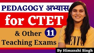 Pedagogy अभ्यास for DSSSB KVS CTET SUPERTET amp Other Teaching Exams by Himanshi Singh  Class11 [upl. by Gulgee]