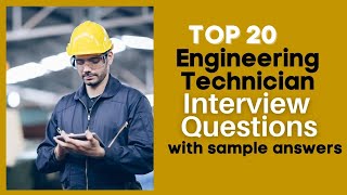 Engineering Technician Interview Questions and Answers for 2024 [upl. by Novart]