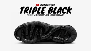 TRIPLE BLACK 2023 Nike VaporMax Moc Roam  DETAILED LOOK  PRICE [upl. by Leodora368]