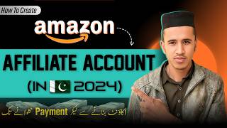 How To Create Amazon Affiliate Account In Pakistan amp Earn From Amazom [upl. by Basil]