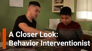 A Closer Look Behavior Interventionist [upl. by Aivatan]