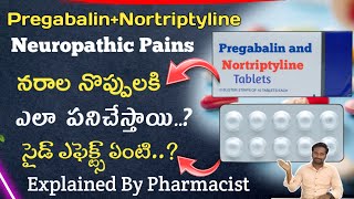 Pregabalin and Nortriptyline tablets uses  side effects explained by Veerabrahmam  pharmaamphealth [upl. by Nyrem]