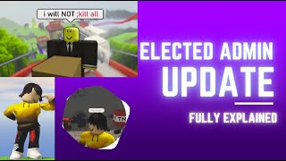 Elected Admin Update Explained [upl. by Liddle]