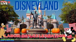 LIVE Disneyland Live Stream Labor Day Celebration Live Music POV Rides amp Fun [upl. by Onirefes]