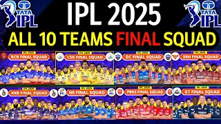 IPL 2025  All Team Final Squad  IPL Team 2025 Players List  RCBCSKMIDCPBKSKKRGTSRHRRLSG [upl. by Pernick]