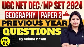 UGC NET Dec  MP SET 2024 Geography Previous Year Questions 2 By Dr Shikha Sharma [upl. by Aikem]