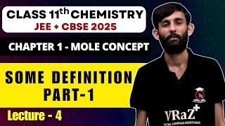 Mole Concepts Class 11 L4 Some Definition Part  1  JEE Main  CBSE 2025 [upl. by Ydur660]