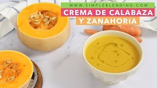 CREMA DE CALABAZA Y ZANAHORIA  Puré de calabaza con naranja  La mejor crema de calabaza [upl. by Atteynek355]