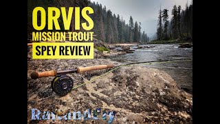 Orvis Mission Trout Spey Review  Raft and Fly [upl. by Novehc]