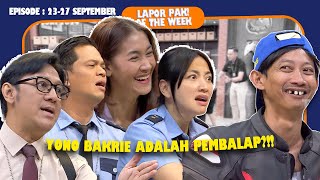 YONO BAKRIE NGAKU PEBALAP KONDRE KE MANDALIKA  LAPOR PAK OF THE WEEK Eps2327 September 2024 [upl. by Marabel]