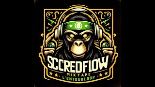 LEntourloop  Mixtape  ScredFloW [upl. by Rimma]