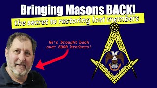 The SECRET to getting Masons to come back to FREEMASONRY THIS BROTHER has the answer [upl. by Pain]