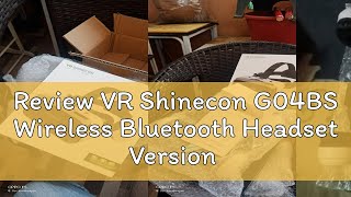 Review VR Shinecon G04BS Wireless Bluetooth Headset Version Virtual Reality Glasses 3D Goggle Cardb [upl. by Enel]