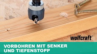 Vorbohrer mit Senker und Tiefenstopp  wolfcraft [upl. by Nies]