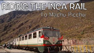 Taking the Inca Rail to Machu Picchu  Walkthrough vlog [upl. by Nuahsad]