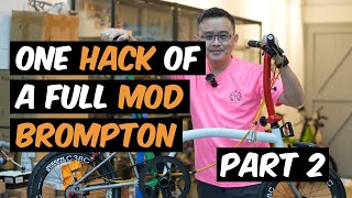 BRT Petrelli with Jerven Wong  one hack of a fully mod Brompton  Part 2 [upl. by Imhsar]