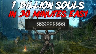 How to Get 1 Billion Souls in 30 Minutes DS1 Remastered [upl. by Cristiona332]