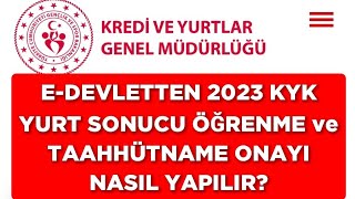 2023 KYK YURT SONUCU ÖĞRENME ve TAAHHÜTNAME ONAYI Nasıl Yapılır  EDEVLETTEN [upl. by Chelsie]