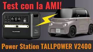 Test Estremo Power Station Tallpower V2400 Ricarica una Citroen AMI Funziona Davvero [upl. by Ahsocin]