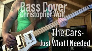 The Cars  Just What I Needed  Bass Cover [upl. by Engleman]