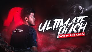 Late Night Ultimate Push  HITMAN  A1 Esports [upl. by Etheline500]