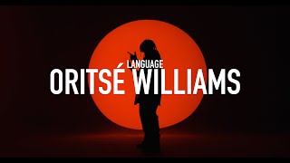 ORITSÉ WILLIAMS  LANGUAGE Official Video [upl. by Amej557]