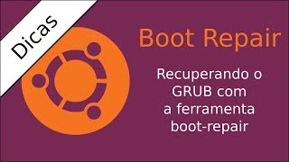 Ubuntu  Recuperando o GRUB com Boot Repair [upl. by Reehsab]