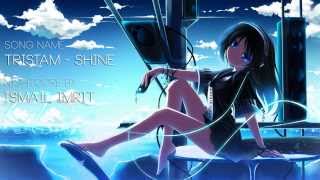 Tristam  Shine ★Nightcore★ [upl. by Astrahan335]