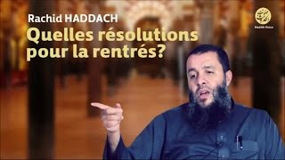 Quelles résolutions pour la rentrée 22  Rachid Haddach [upl. by Ramedlav649]