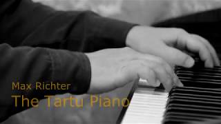 Max Richter  The Tartu Piano  Piano cover [upl. by Adah]