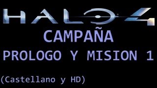 La saga Halo al completo  Halo 4  Misión 1 [upl. by Nylirad687]