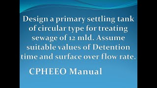 Design of Circular Sedimentation Tank  Settling Tank  Clarifier [upl. by Gautea]