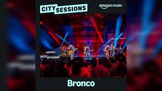 Bronco1000 Likes City SessionsAmazon Music Live2024 [upl. by Lumbye]