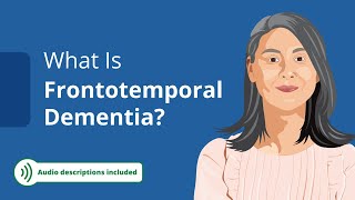 What Is Frontotemporal Dementia FTD Types Symptoms and Diagnosis Audio Described [upl. by Blakelee]