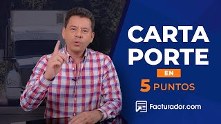 Carta Porte en 5 puntos [upl. by Arlie]