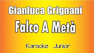 Gianluca Grignani  Falco a Metà Versione Karaoke Academy Italia [upl. by Yroger220]